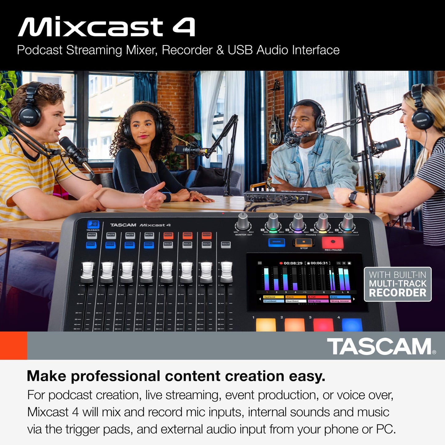 Tascam Mixcast 4 – für Podcaster, Videocaster, Streamer und Content Creator.